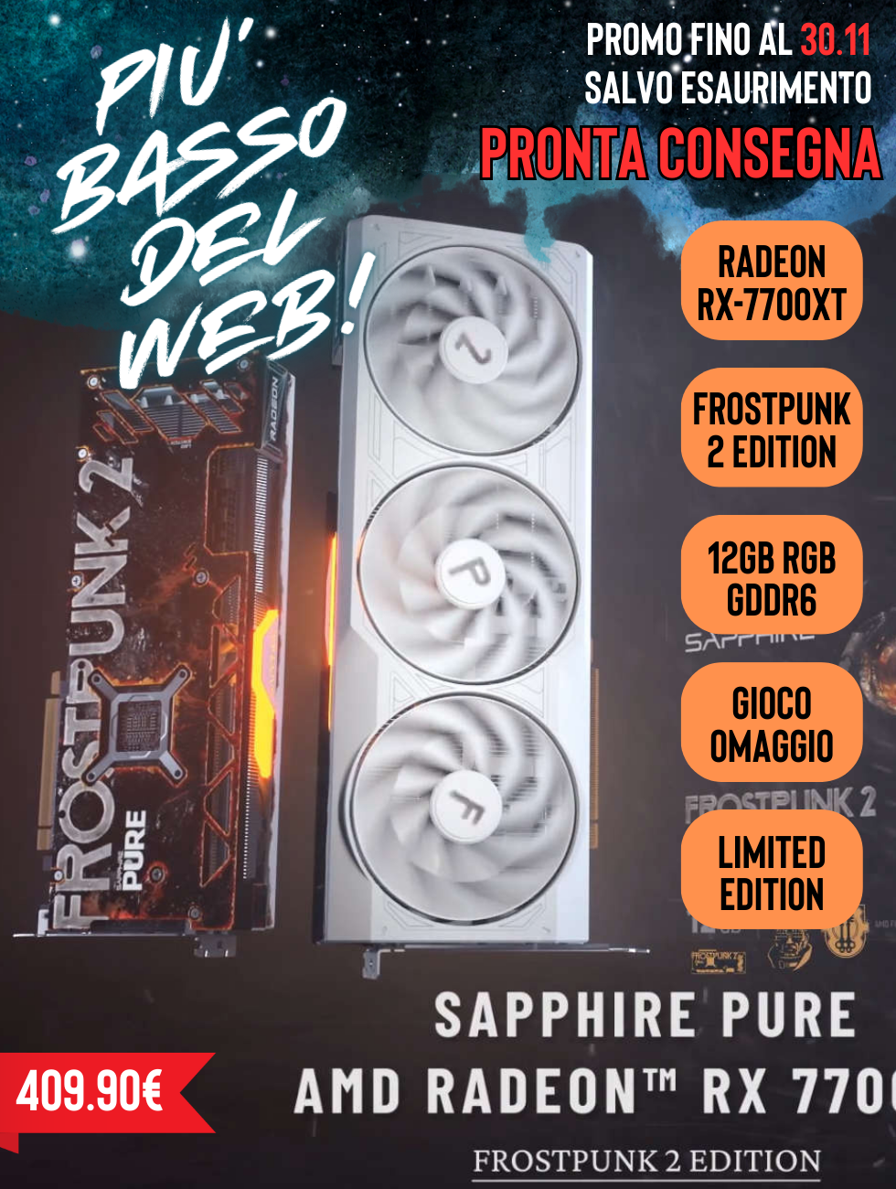 RX7700XT PURE 12GB | BLACK FRIDAY - RX-7700XT - 12GB GDDR6 - FROSTPUNK 2 LTD - GIOCO IN OMAGGIO