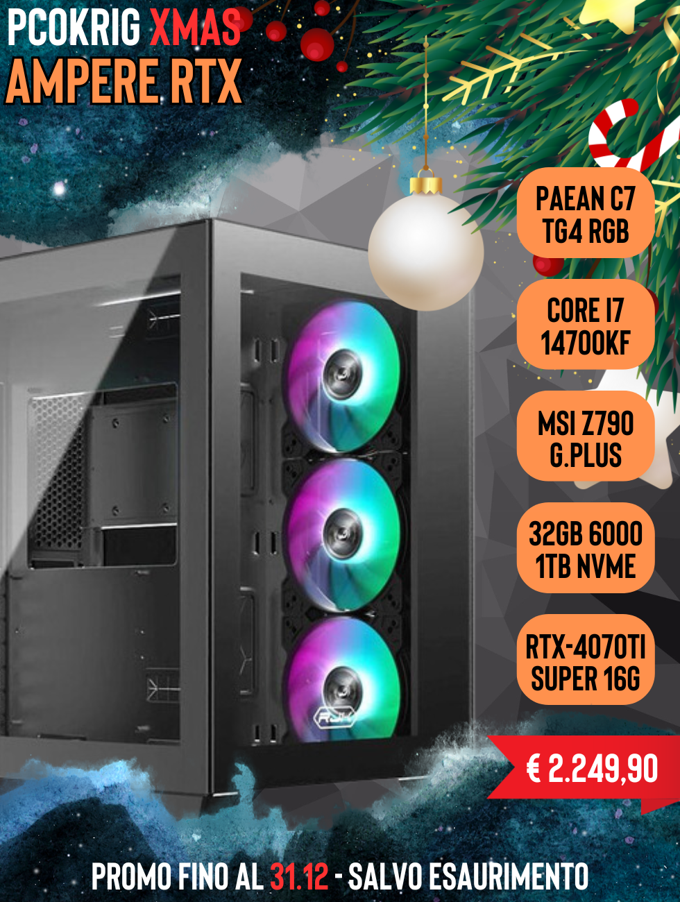 PCOKRIG "AMPERE RTX" | PROMO NATALE - CORE I7 14700KF - 32GB D5 6000 RGB - 1TB NVME 4.0 - RTX-4070TI SUPER 16GB